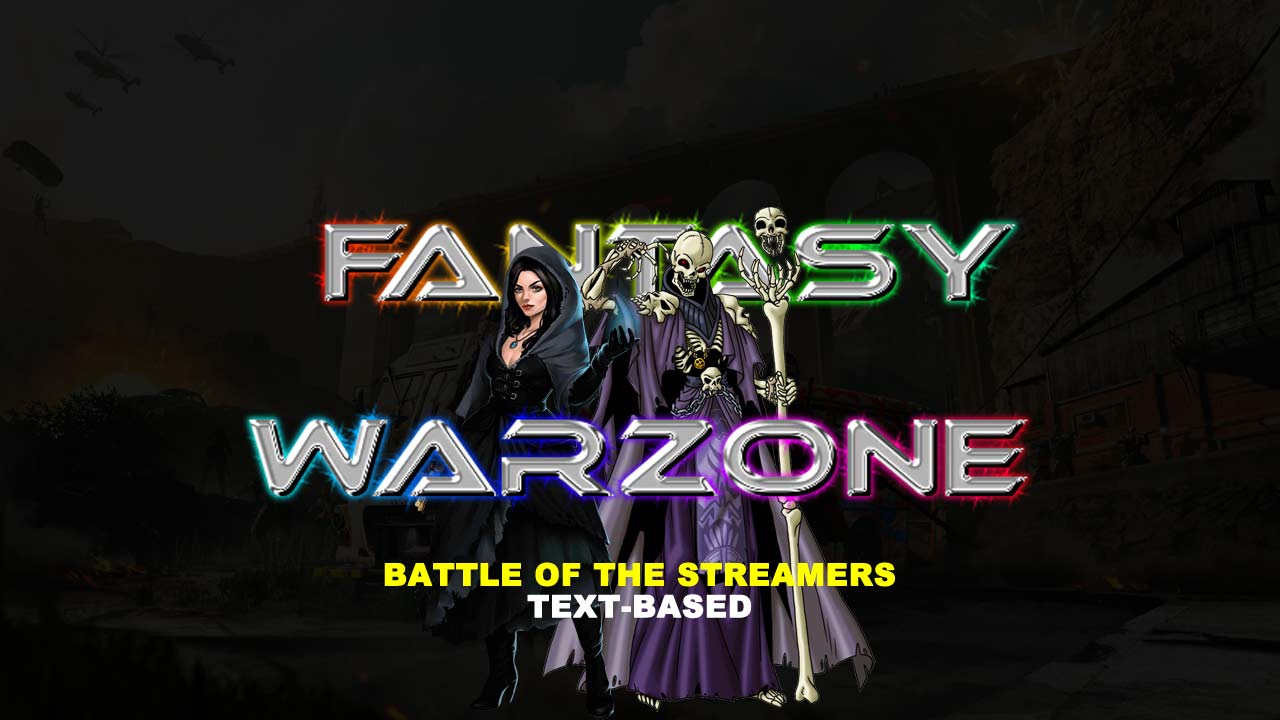 Fantasy Warzone: Battle of the Streamers